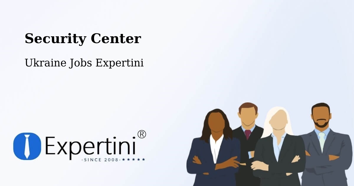 Security & Compliance – Kropyvnytskyi - Ukraine Jobs Expertini